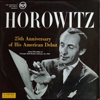 RCA : Horowitz - 25th Anniversary of His American Debut